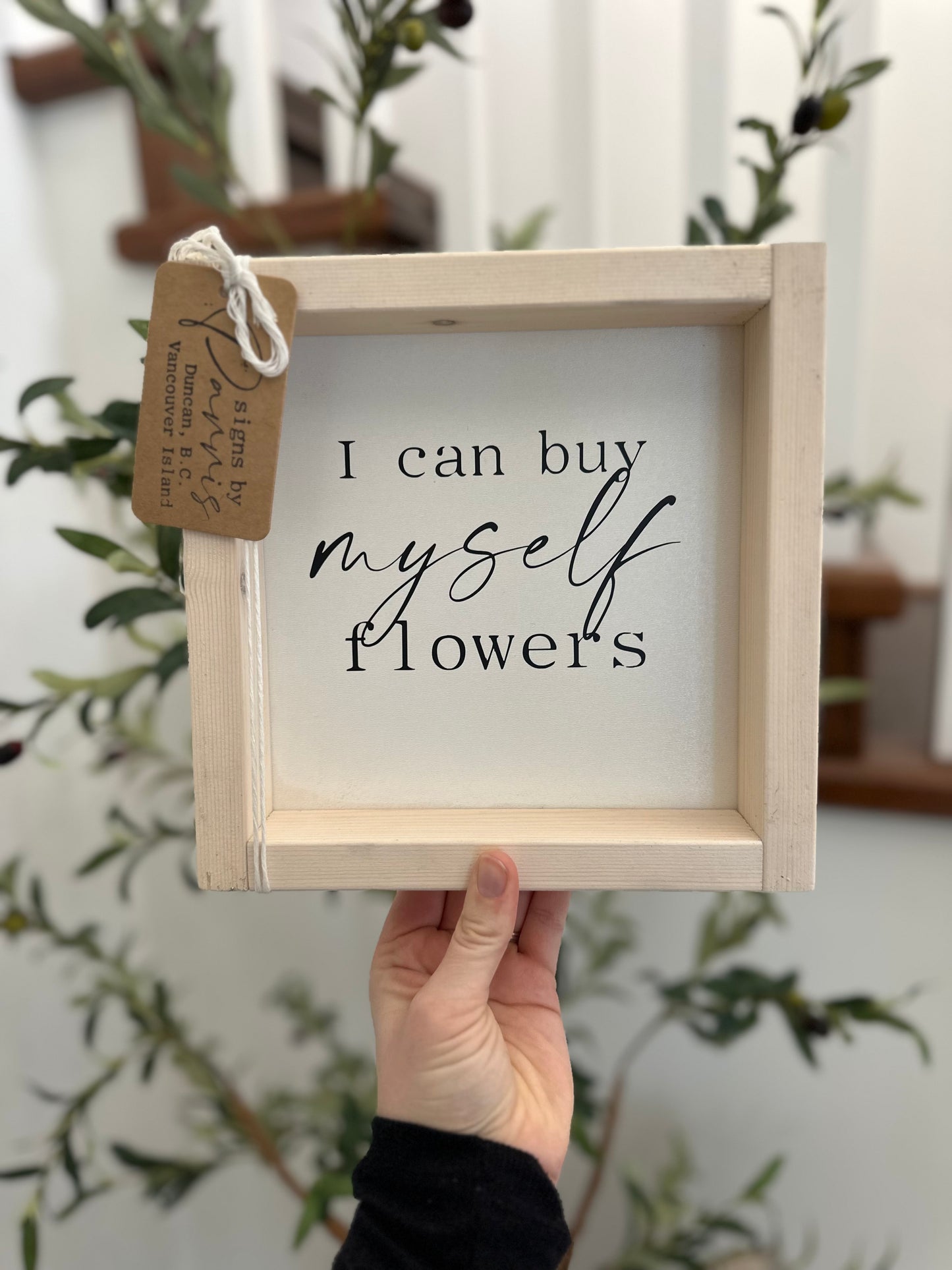 I can buy myself flowers