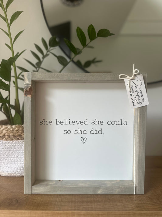 She believed